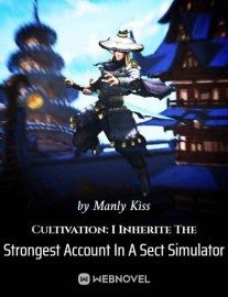 Read Cultivation: I Inherite The Strongest Account In A Sect Simulator Online