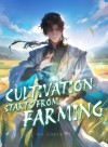Cultivation Starts from Farming