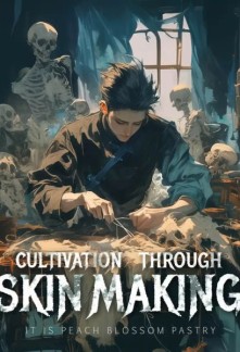 Cultivation through Skin Making