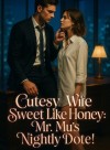 Cutesy Wife Sweet Like Honey: Mr. Mu's Nightly Dote!
