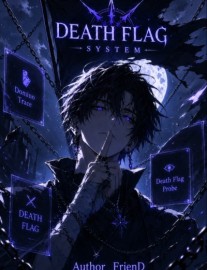 Read Death Flag System: I Became An Extra From The Author Who Killed Me! Online