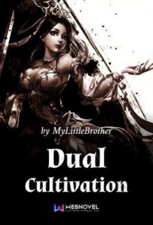 Dual Cultivation