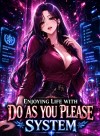 Enjoying Life With Do As You Please System