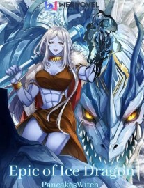 Read Epic of Ice Dragon: Reborn As An Ice Dragon With A System Online