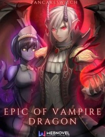 Read Epic of Vampire Dragon: Reborn As A Vampire Dragon With a System Online
