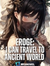 Read Eroge: I can Travel To The Ancient World Online