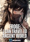 Eroge: I can Travel To The Ancient World