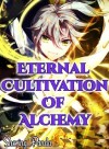Eternal Cultivation Of Alchemy