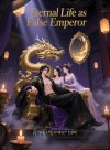 Eternal Life as False Emperor