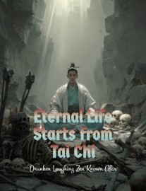 Read Eternal Life Starts from Tai Chi Online