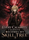 Every Calamity I Survive Becomes My Skill Tree