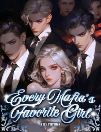 Read Every Mafia's Favorite Girl Online