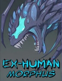 Read Ex-Human Morphus [A Mutant Evolution Apocalypse LitRPG] Online