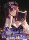 F-Rank Puppeteer!! But I'll be Queen, and I'm not a narcissist!!!!!