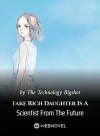 Fake Rich Daughter Is A Scientist From The Future