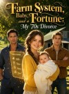 Farm System, Baby, and a Fortune: My '70s Divorce