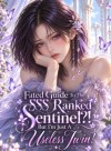 Fated Guide to the SSS-Rank Sentinel?! But I'm Just A Useless Twin!