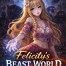 Felicity's Beast World Apocalypse