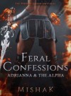 Feral Confessions - Adrianna And The Alpha