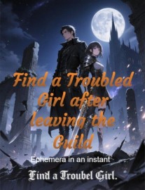 Read Find a Troubled Girl after leaving the Guild Online