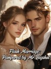 Flash Marriage: Pampered by Mr.Bigshot