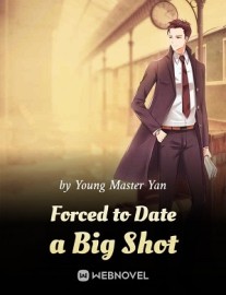 Read Forced to Date a Big Shot Online