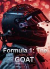 Formula 1: The GOAT