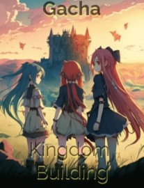 Read Gacha Kingdom Building Online