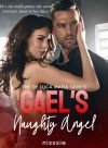 Gael's Naughty Angel: A Mafia Prince Romance