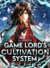 Game Lord's Cultivation System