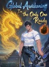 Global Awakening: I'm the Only One Ready
