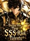 Global Awakening: Starting With Ten SSS-Rank Talents