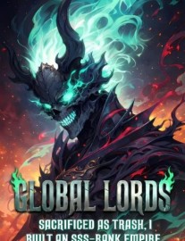 Read Global Lords: Building the Strongest Civilization with SSS Rank Talent Online