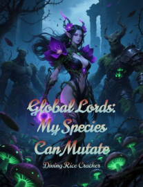 Read Global Lords: My Species Can Mutate Online