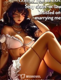 Read God of War Ye Fan: Sexy sister-in-law insisted on marrying me Online