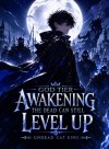 God-Tier Awakening: The Dead Can Still Level Up