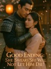 Good Ending: She Swears She Will Not Let Him Die!