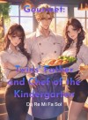 Gourmet: Twins' Father and Chef of the Kindergarten
