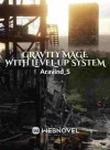Gravity Mage with Level-Up System