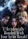 Greymoor Academy: I Accidentally Bonded With Four Lycan Royals!