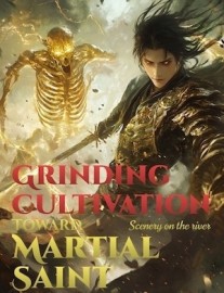 Read Grinding Cultivation Toward Martial Saint Online