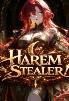 Harem Stealer: Reborn with the God-Tier Sharing System