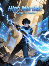 High Martial: I Grind Professions