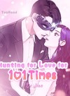 Hunting for Love for 101 Times