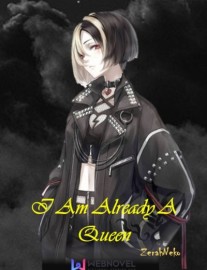 Read I Am Already A Queen Online