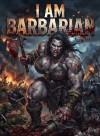 I AM BARBARIAN