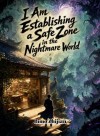 I Am Establishing a Safe Zone in the Nightmare World