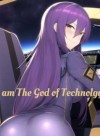 I am the God of Technology