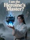 I am the Heroine’s Master?