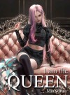 I am the Queen